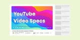 YouTube Video Specs